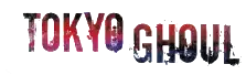 Tokyo Ghoul